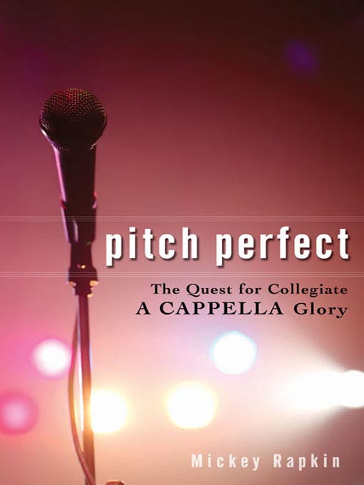 Title details for Pitch Perfect by Mickey Rapkin - Wait list